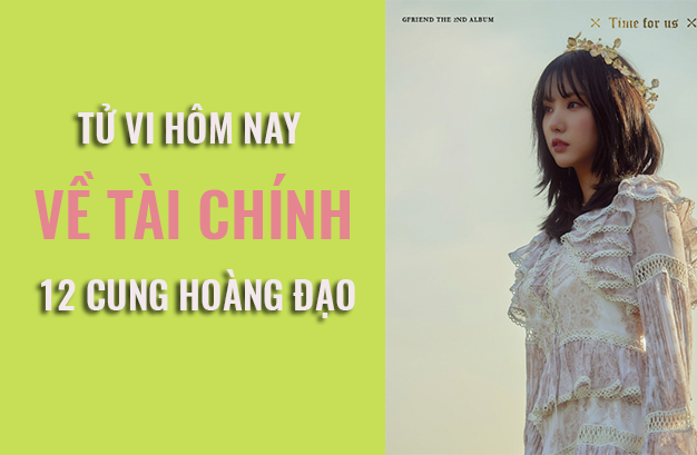 Tử vi hôm nay (8/6/2019) về tài chính của 12 cung hoàng đạo: Bạch Dương đang lúng túng trong việc quản lí chi tiêu - Ảnh 1. Tử vi hôm nay (8/6/2019) về tài chính của 12 cung hoàng đạo: Bạch Dương đang lúng túng trong việc quản lí chi tiêu - Ảnh 1.