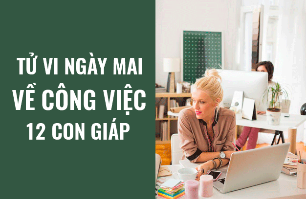 Tử vi ngày mai (10/6/2019) về công việc của 12 con giáp: Tuổi Tý mất cân bằng trong cuộc sống - Ảnh 1. Tử vi ngày mai (10/6/2019) về công việc của 12 con giáp: Tuổi Tý mất cân bằng trong cuộc sống - Ảnh 1.