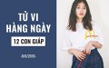 Tử vi hàng ngày (8/6/2019): 6 điều nên và không nên của 12 con giáp