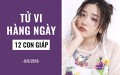 Tử vi hàng ngày (9/6/2019): 6 điều nên và không nên của 12 con giáp