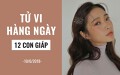 Tử vi hàng ngày (10/6/2019): 6 điều nên và không nên của 12 con giáp