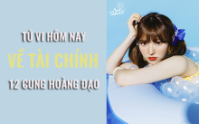 Tử vi hôm nay (9/6/2019) về tài chính của 12 cung hoàng đạo: Kim Ngưu hôm nay dễ bị mất tiền
