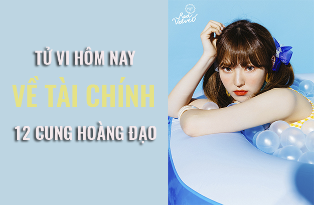 Tử vi hôm nay (9/6/2019) về tài chính của 12 cung hoàng đạo: Kim Ngưu hôm nay dễ bị mất tiền - Ảnh 1. Tử vi hôm nay (9/6/2019) về tài chính của 12 cung hoàng đạo: Kim Ngưu hôm nay dễ bị mất tiền - Ảnh 1.
