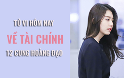Tử vi hôm nay (10/6/2019) về tài chính của 12 cung hoàng đạo: hiên Bình đang khá đau đầu với bài toán kinh tế