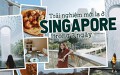 Trải nghiệm mới lạ ở Singapore trong vòng 3 ngày