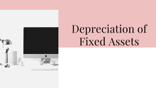 Khấu hao tài sản cố định (Depreciation of Fixed Assets) là gì?