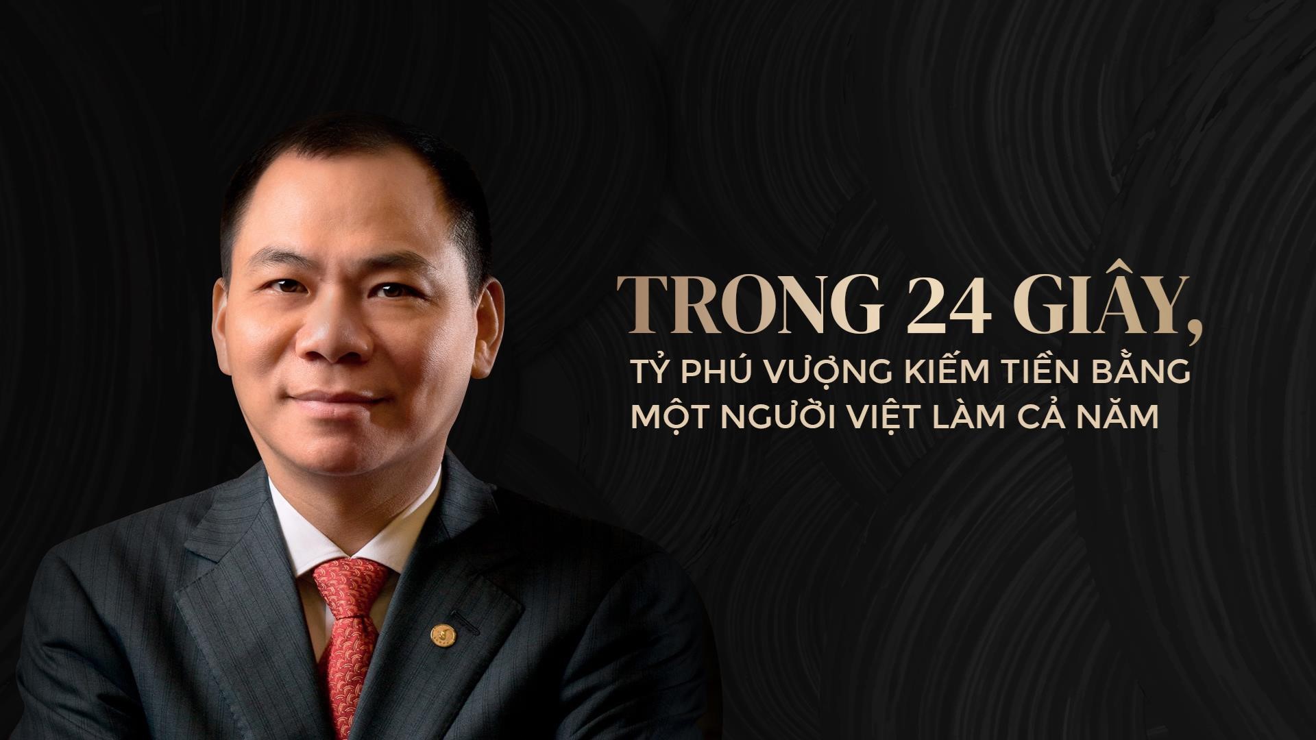 Trong 24 giây, tỉ phú Vượng kiếm tiền bằng một người Việt làm cả năm - Ảnh 2. Trong 24 giây, tỉ phú Vượng kiếm tiền bằng một người Việt làm cả năm - Ảnh 2.