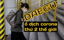 Daegu - Hàn Quốc lúc này: Người dân không dám ra đường, vợ chồng không chung chăn gối, âm thanh đáng sợ nhất là tiếng ho