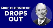 Chi 500 triệu đô cho quảng cáo nhưng vẫn thất bại thảm hại, tỉ phú Michael Bloomberg rút khỏi cuộc đua Nhà Trắng