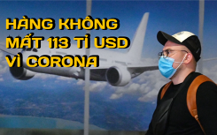 Chỉ hai tháng, dịch Covid-19 khiến ngành hàng không chao đảo, thiệt hại 113 tỉ USD