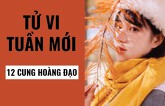 Tử vi tuần mới (7/1 - 13/1) của 12 cung hoàng đạo: Bọ Cạp giàu có, Nhân Mã thăng quan tiến chức