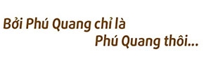 phu quang thu rat that la khi sap dong sang