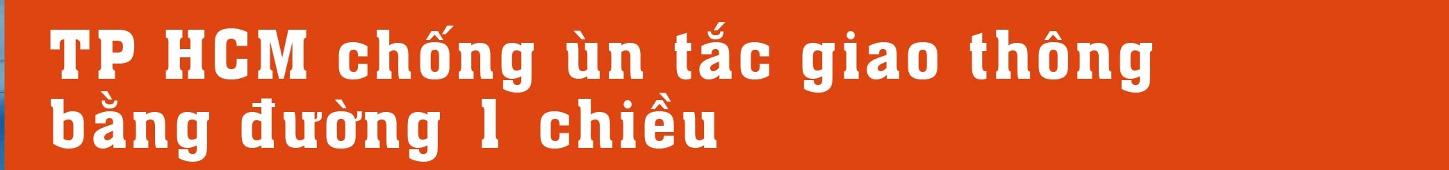 10 sự kiện giao thông nổi bật 2016 10 su kien giao thong noi bat 2016