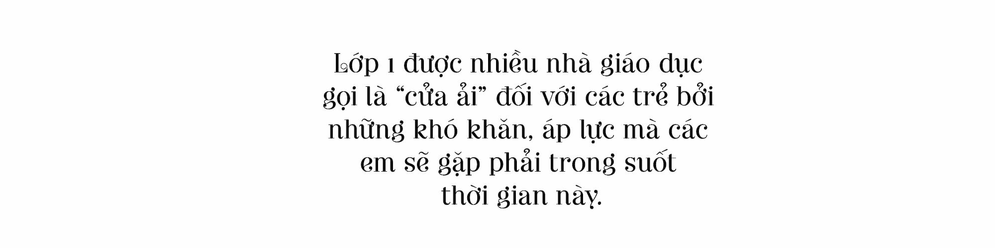 sinh vien lop 1 voi nhung cua ai khong de vuot qua