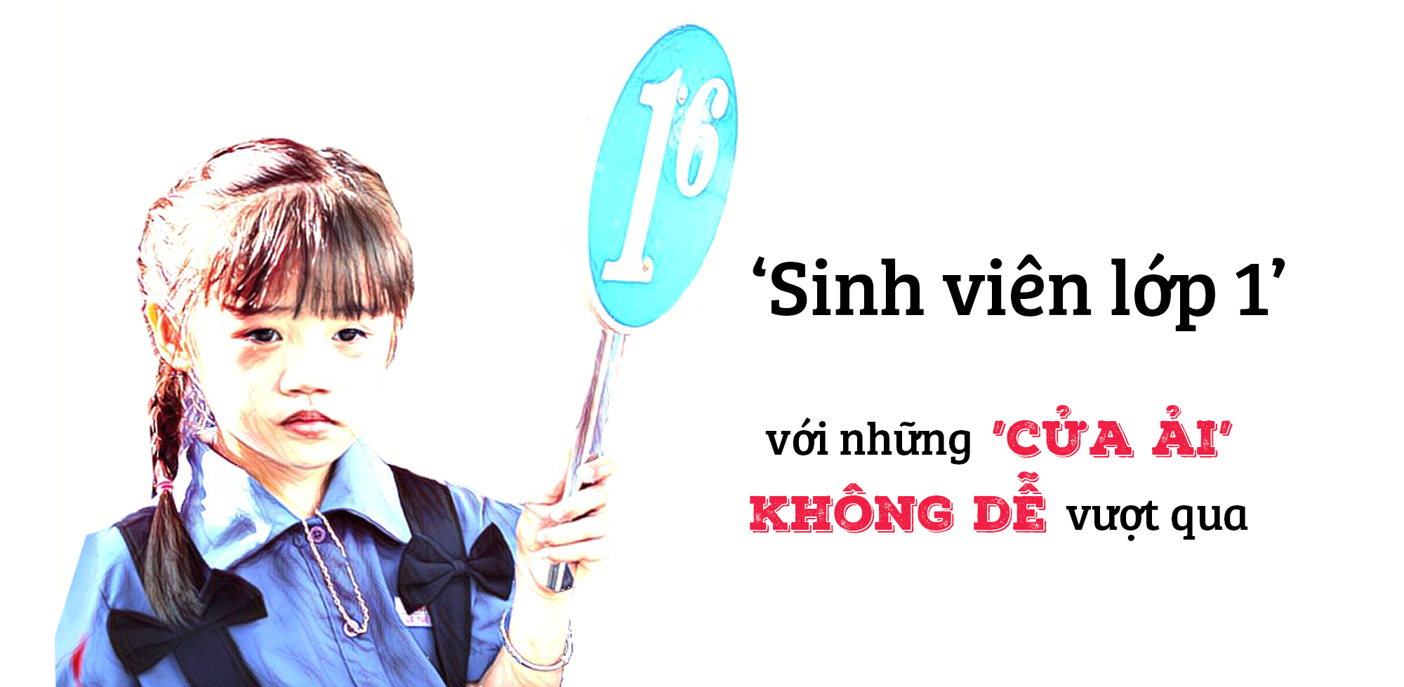 sinh vien lop 1 voi nhung cua ai khong de vuot qua