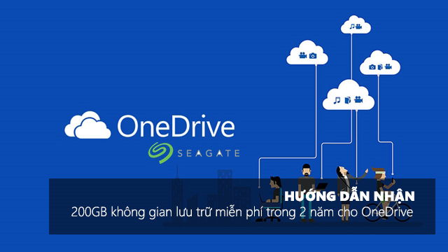 5gb chua du voi ban hay xem bai viet nay de nhan them 200gb trong 2 nam cho onedrive