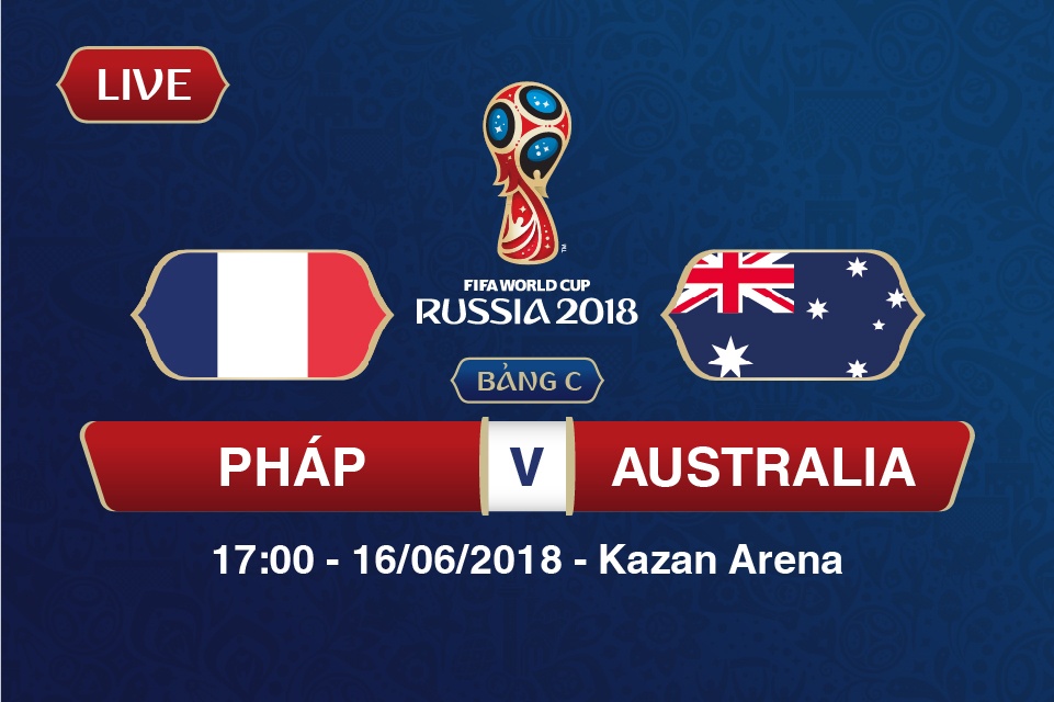 truc tiep phap vs uc bang c world cup 2018 17h00 166 ga trong thi uy