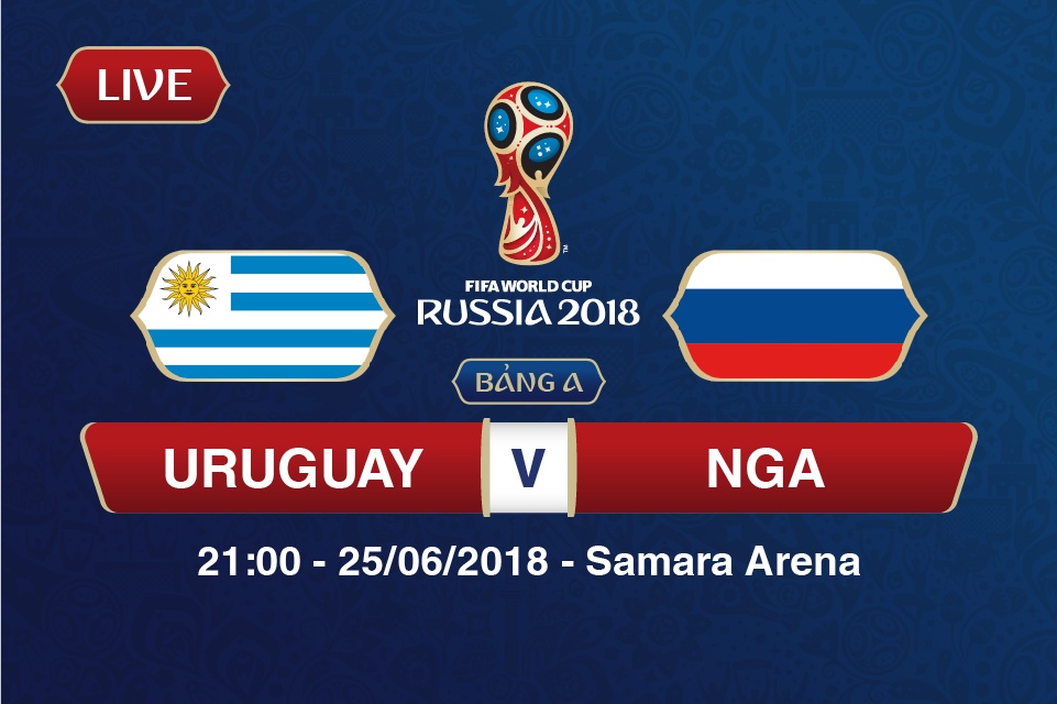 truc tiep uruguay vs nga 21h00 256 bang a world cup 2018 chien dau vi ngoi dau