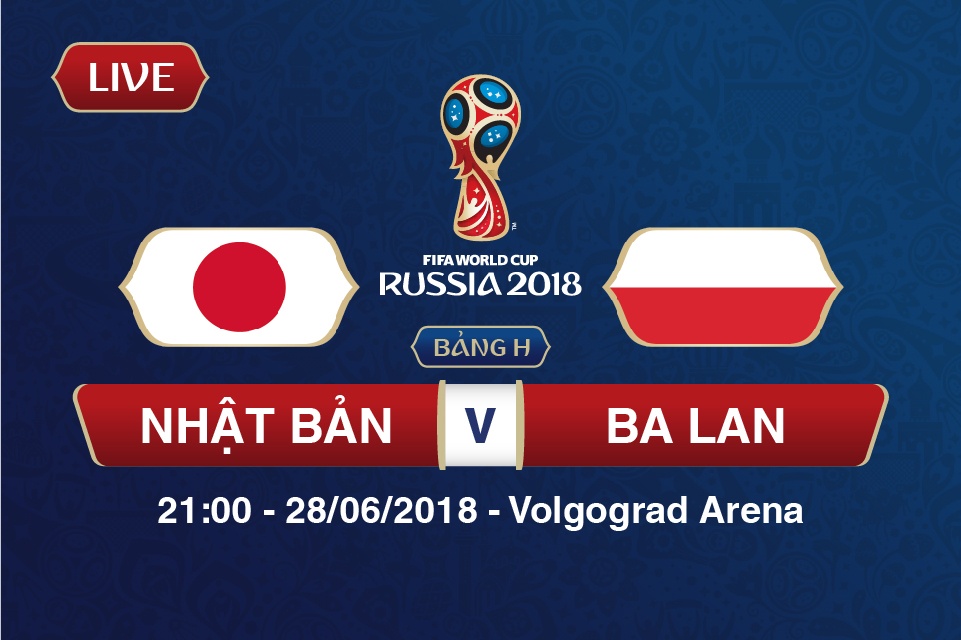 truc tiep nhat ban vs ba lan bang h world cup 2018 ca phuong dong nhin ve samurai