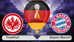 Nhận định Eintracht Frankfurt vs Bayern Munich, siêu cúp nước Đức: Người cũ tái đấu