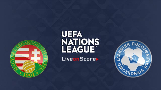 nhan dinh hungary vs hy lap uefa nations league su tro lai cua nhung vi than
