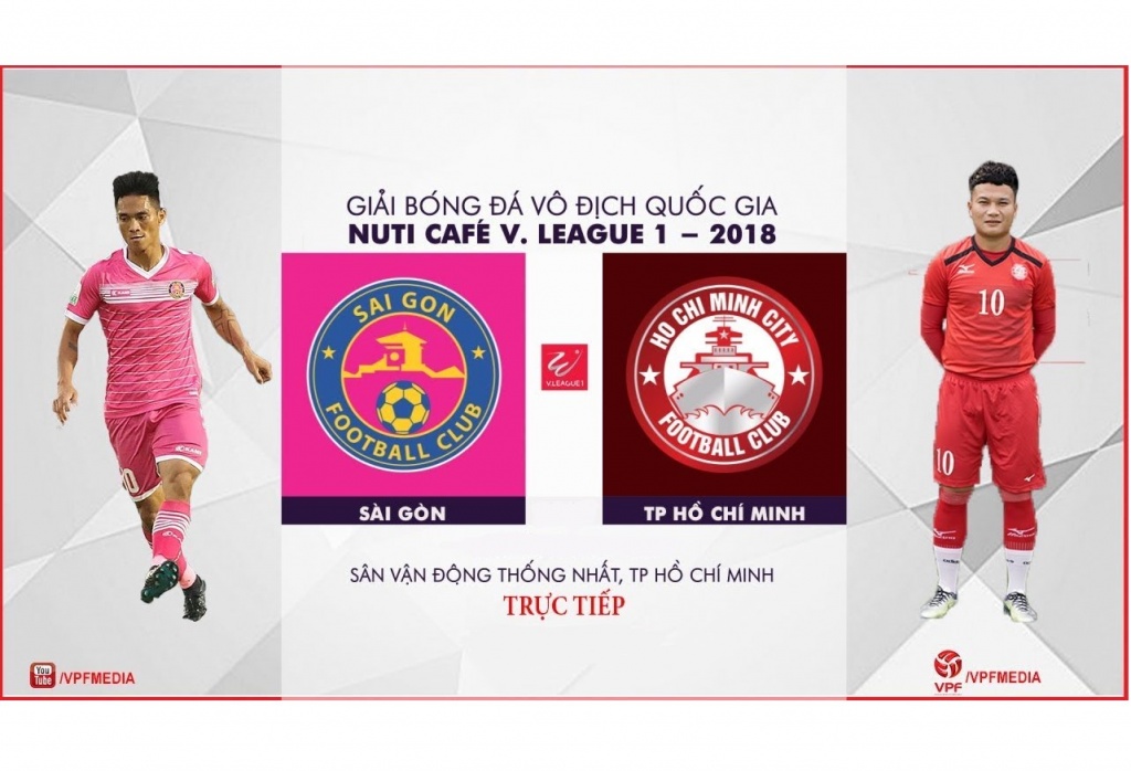 nhan dinh tp hcm vs sai gon vong 23 v league 2018 derby mot mat mot con