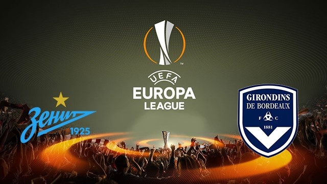 nhan dinh zenit vs bordeaux vong bang europa league 2018 2019 nuoc nga khong hieu khach
