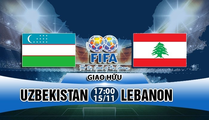 truc tiep uzbekistan vs lebanon giao huu quoc te 2018 dang cap hang 4 chau a
