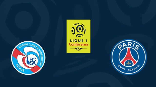 nhan dinh strasbourg vs psg vong 16 ligue 1 mua giai 2018 2019