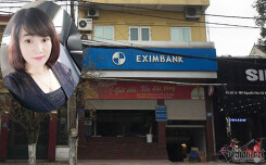 Nhử mồi khách VIP,  bóng hồng 8X  rút ruột 50 tỷ của Eximbank