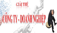 Thủ tục giải thể doanh nghiệp, công ty