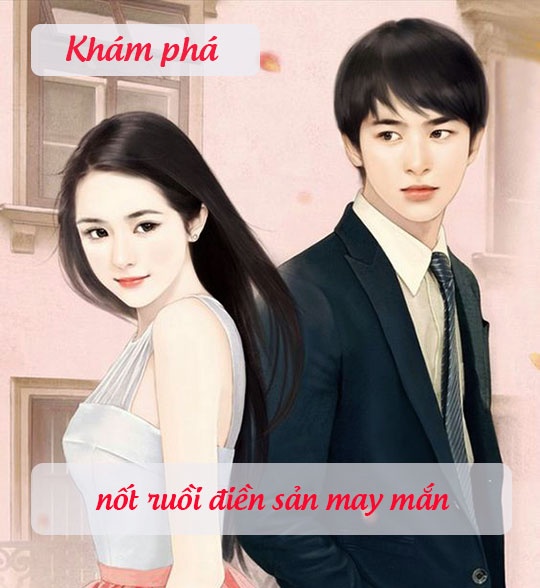 4 nốt ruồi may mắn giúp được lộc đất đai, vãn niên dễ giàu tiền nhiều của 4 not ruoi may man giup duoc loc dat dai van nien de giau tien nhieu cua