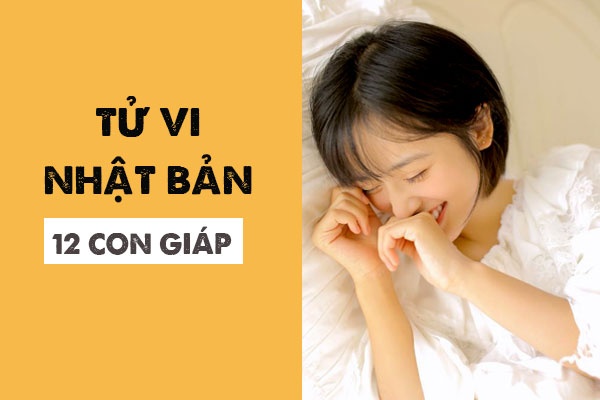 tu vi nhat ban 1210 cua 12 con giap tuoi thin thang hoa tuoi mui nhieu bien dong