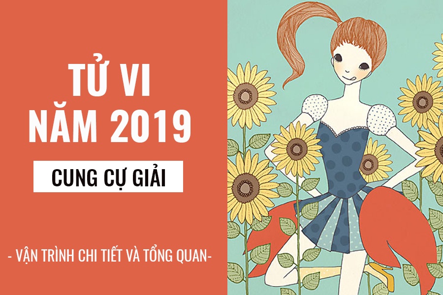 tu vi nam 2019 cung cu giai noi luc ben bi suc khoe deo dai