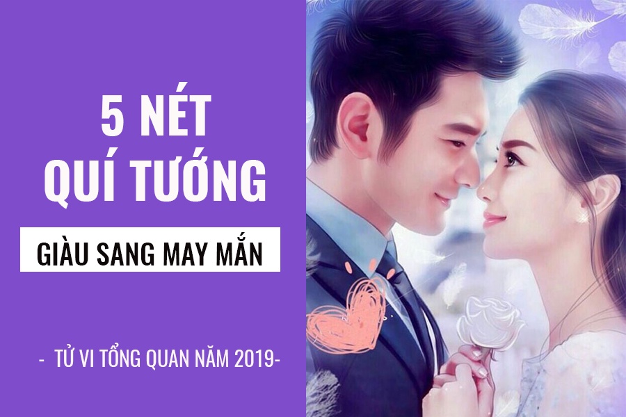 5 net qui tuong dem lai may man tai loc giau sang vien man nam 2019