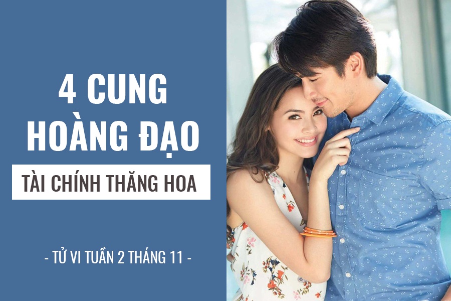 4 cung hoang dao tai chinh khoi sac may man don dap trong 7 ngay toi