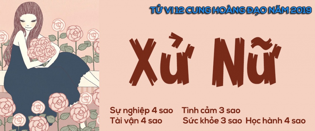tu vi nam 2019 cung xu nu manh dan thay doi but pha ngoan muc