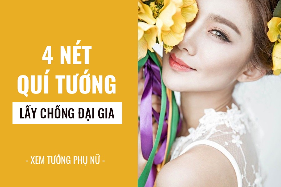 4 net qui tuong cua phu nu de lay chong dai gia duoc yeu chieu het muc