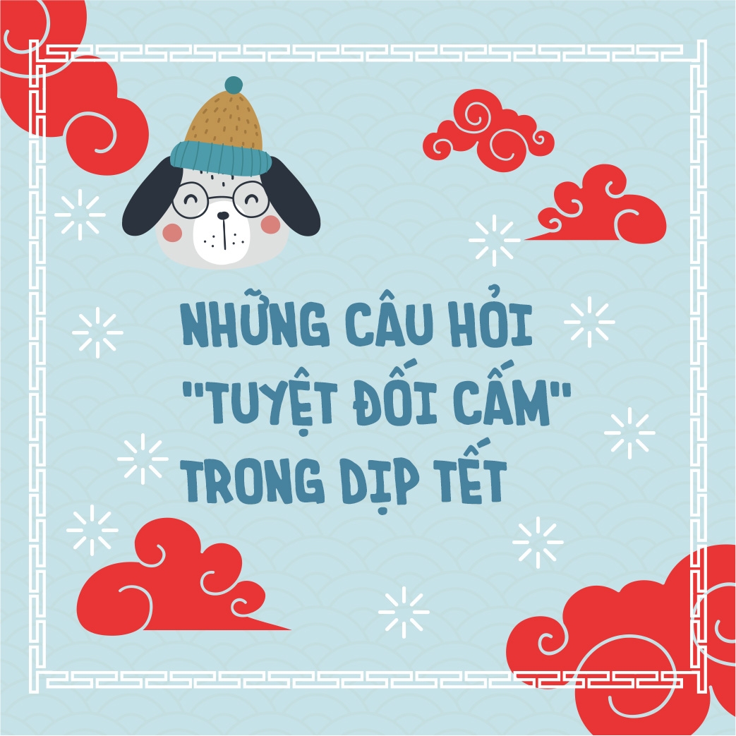nhung cau hoi tuyet doi cam trong dip tet