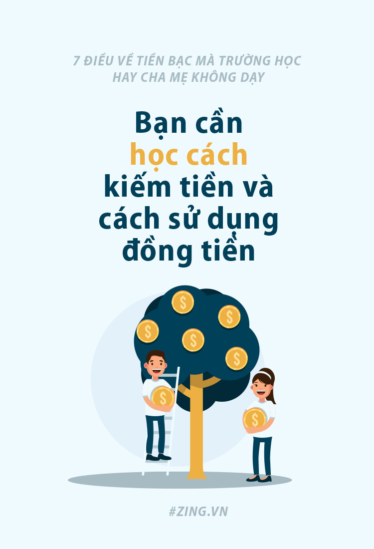 7 dieu ve tien bac ma truong hoc hay cha me khong day