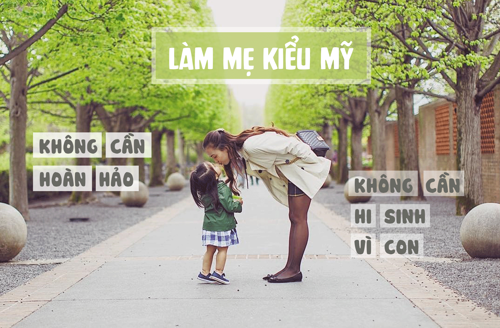 lam me kieu my khong can hoan hao khong can hi sinh vi con