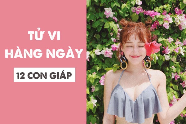 tu vi hang ngay 7102018 6 dieu nen va 6 dieu khong nen cua 12 con giap
