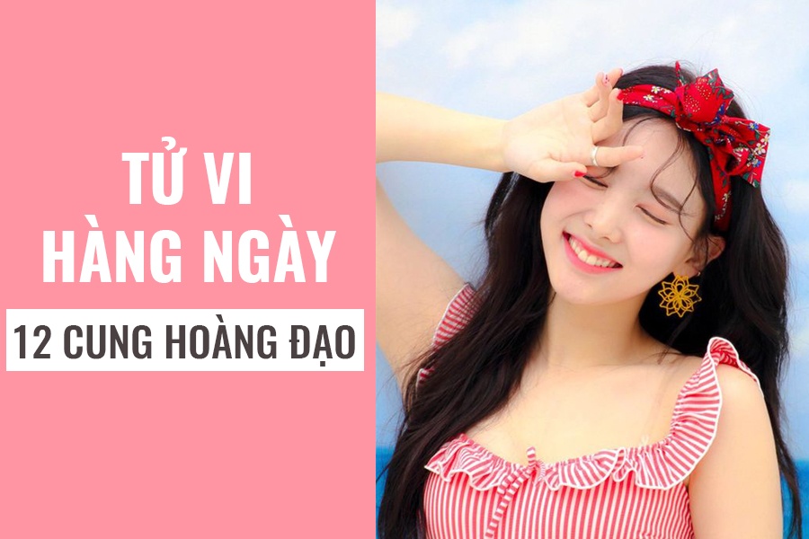 tu vi hang ngay 11102018 6 dieu nen va 6 dieu khong nen cua 12 cung hoang dao