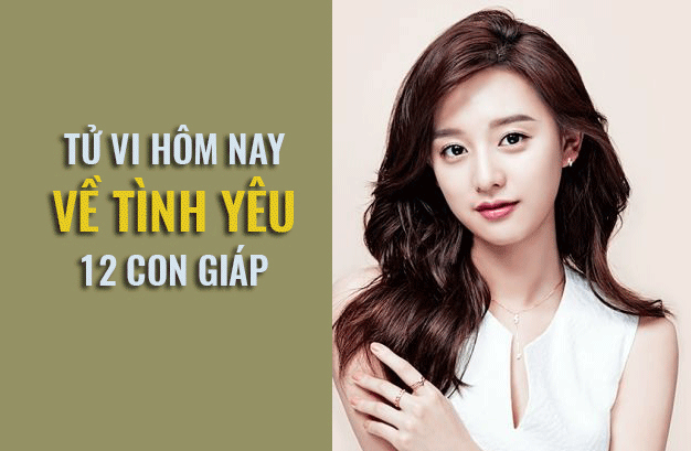 tu vi hom nay 191 ve tinh yeu cua 12 con giap tuoi hoi kieu ngao