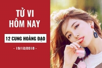 tu vi hom nay 20122018 cua 12 cung hoang dao song ngu ken chon