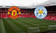 Tip bóng đá đặc biệt hôm nay (10/8): Kèo thơm trận MU vs Leicester