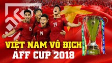 Kết quả chung kết AFF Cup 2018: Việt Nam đoạt Cúp vàng AFF lần thứ hai